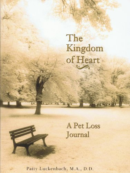 The Kingdom of Heart: A Pet Loss Journal