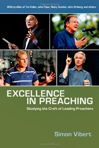 Excellence in Preaching: Studying the Craft of Leading Preachers