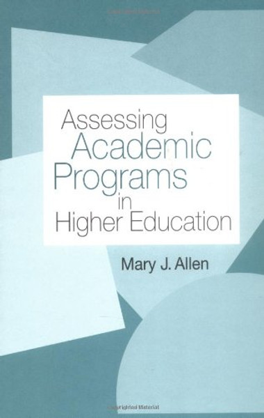 Assessing Academic Programs in Higher Education