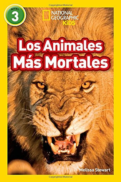 National Geographic Readers: Los Animales Mas Mortales (Deadliest Animals) (Spanish Edition)