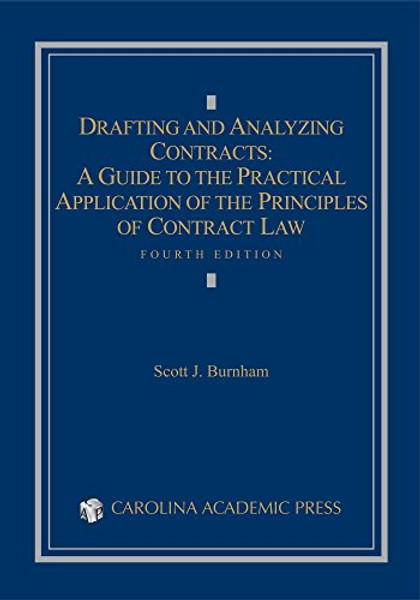 Drafting and Analyzing Contracts: A Guide to the Practical Application of the Principles of Contract Law