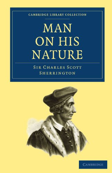 Man on his Nature (Cambridge Library Collection - Science and Religion)