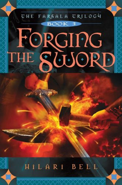 Forging the Sword (The Farsala Trilogy)