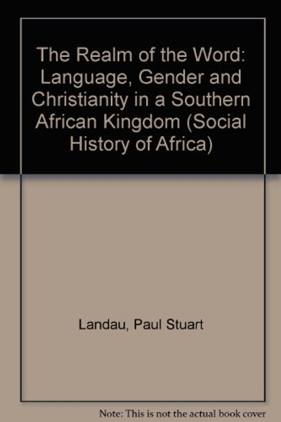The Realm of the Word (Social History of Africa)