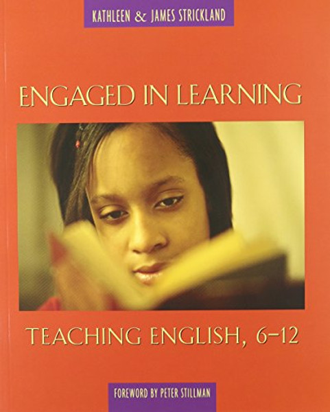 Engaged in Learning: Teaching English, 6-12