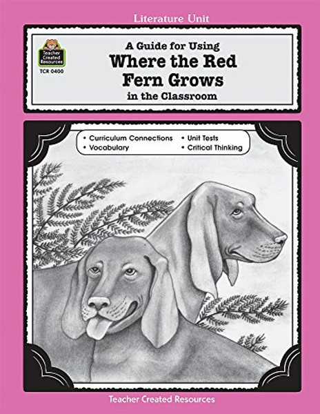 Literature Unit: A Guide for Where the Red Fern Grows