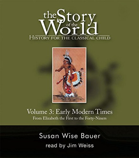 The Story of the World: History for the Classical Child, Vol. 3: Early Modern Times, 2nd Edition (9 CDs)