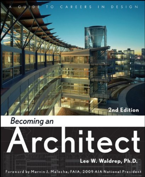 Becoming an Architect: A Guide to Careers in Design