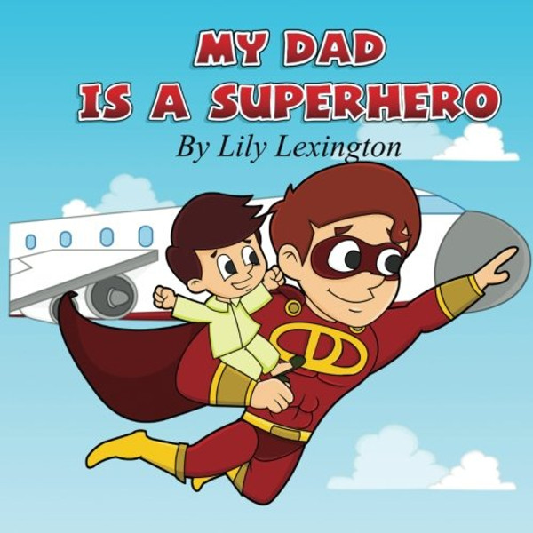 My Dad is a Superhero (Volume 1)