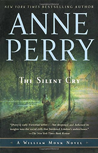 The Silent Cry: A William Monk Novel
