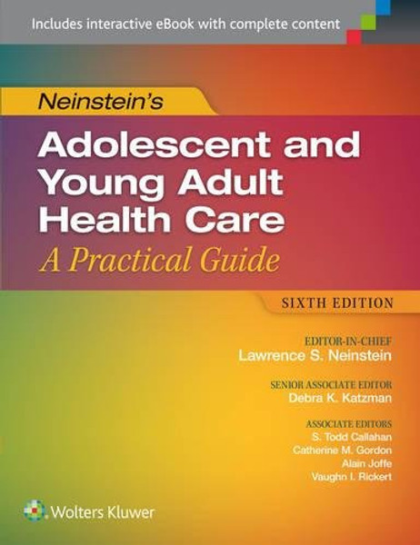 Neinsteins Adolescent and Young Adult Health Care: A Practical Guide (Adolescent Health Care a Practical Guide)