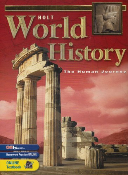 Holt World History:  Human Journey: Student Edition Grades 9-12 2003