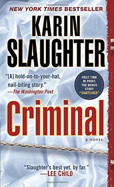 Criminal (with bonus novella Snatched): A Novel (Will Trent)