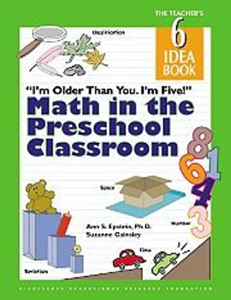 I'm Older Than You. I'm Five! Math In The Preschool Classroom: The Teacher's Idea Book 6