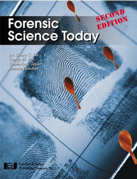 Forensic Science Today Teachers Edition, Second Edition