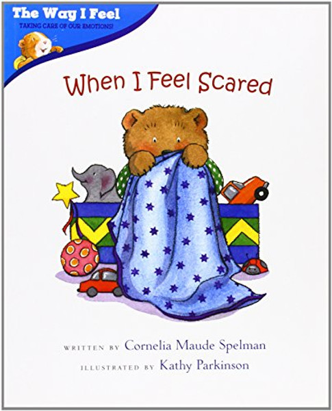 When I Feel Scared (The Way I Feel Books)