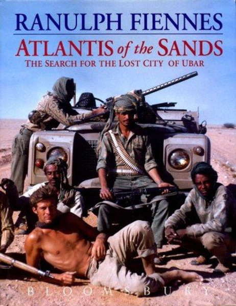 Atlantis of the Sands: The Search for the Lost City of Ubar