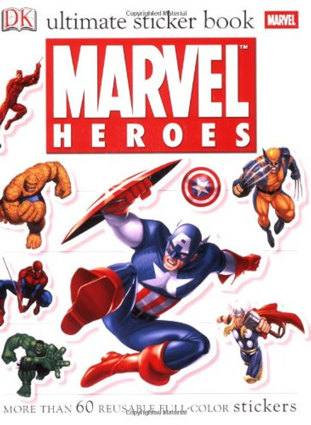 Ultimate Sticker Book: Marvel Heroes (Ultimate Sticker Books)