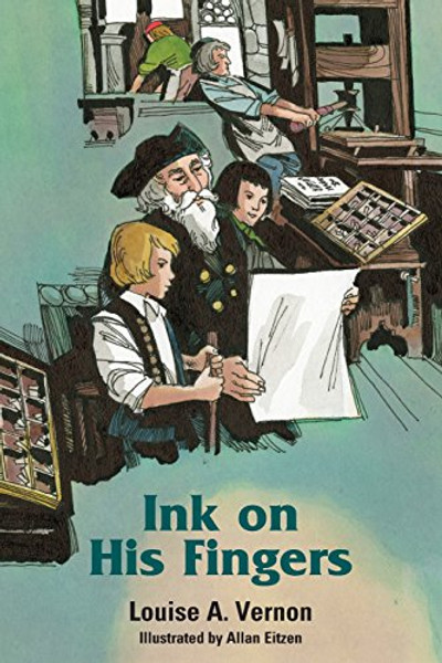 Ink on His Fingers (Louise a. Vernon Historical Fiction Series, 12)