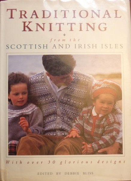 Traditional Knitting: From the Scottish and Irish Isles