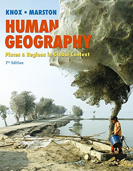 Human Geography: Places and Regions in Global Context Plus Mastering Geography with eText -- Access Card Package (7th Edition)