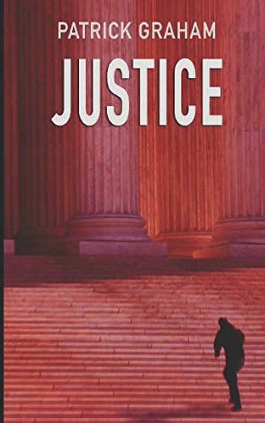 Legal Thriller: Justice (Dean Wilder)