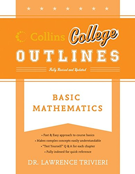 Basic Mathematics (Collins College Outlines)