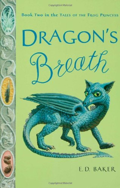 Dragon's Breath (Tales of the Frog Princess)