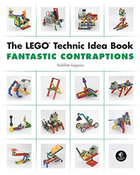 3: The LEGO Technic Idea Book: Fantastic Contraptions