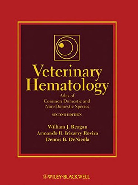 Veterinary Hematology: Atlas of Common Domestic and Non-Domestic Species