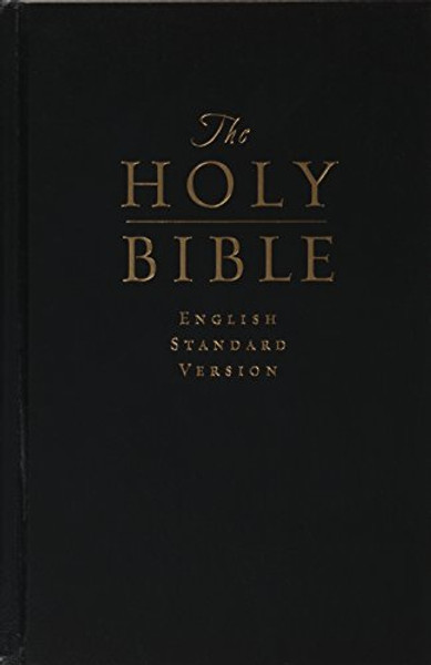 The Holy Bible: English Standard Version (Classic Pew and Worship Edition, Black)