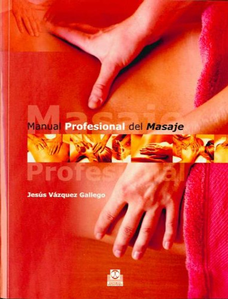 MANUAL PROFESIONAL DEL MASAJE (Spanish Edition)