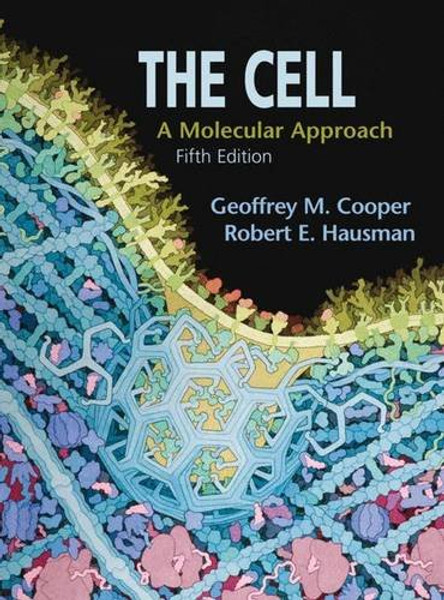 The Cell: A Molecular Approach, Fifth Edition