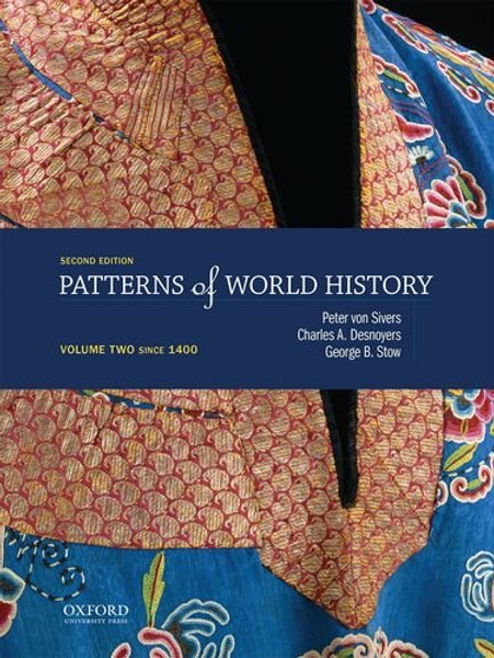 Patterns of World History: Volume Two: Since 1400 2nd edition
