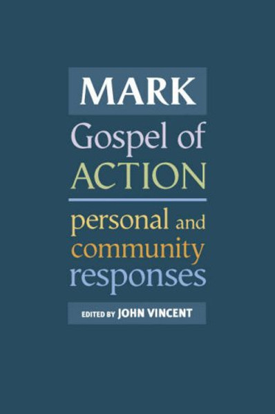 Mark: Gospel of Action