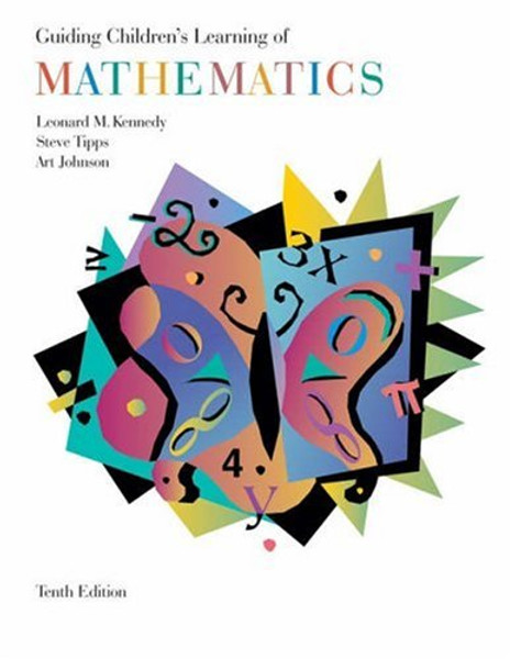 Guiding Childrens Learning of Mathematics (with CD-ROM and InfoTrac)