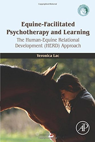 Equine-Facilitated Psychotherapy and Learning: The Human-Equine Relational Development (HERD) Approach