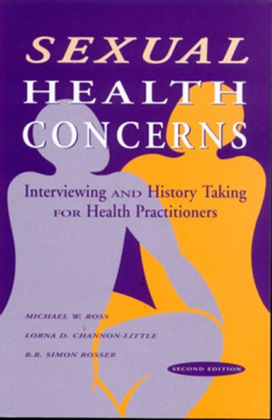 Sexual Health Concerns: Interviewing and History Taking for Health Practitioners