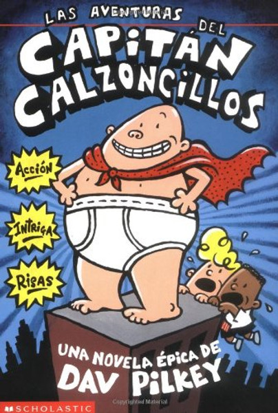 Las aventuras del Capitn Calzoncillos (Spanish Edition)