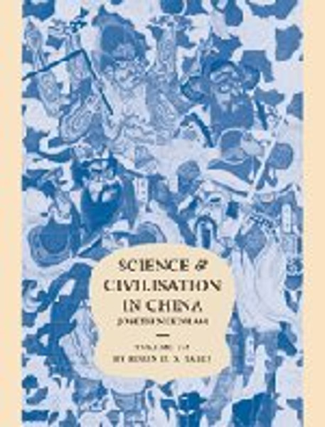 Science and Civilisation in China: Volume 5, Chemistry and Chemical Technology; Part 6, Military Technology: Missiles and Sieges