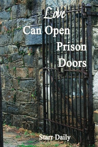 Love Can Open Prison Doors