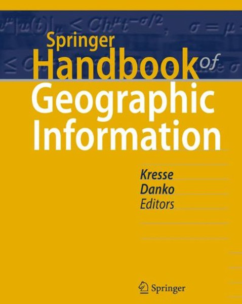 Springer Handbook of Geographic Information (Springer Handbooks)