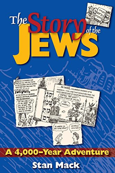 The Story of the Jews : A 4,000-Year Adventure