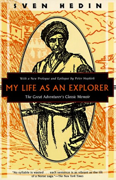 My Life as an Explorer: The Great Adventurers Classic Memoir (Kodansha Globe)