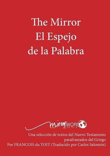 The Mirror El Espejo de La Palabra (Spanish Edition)