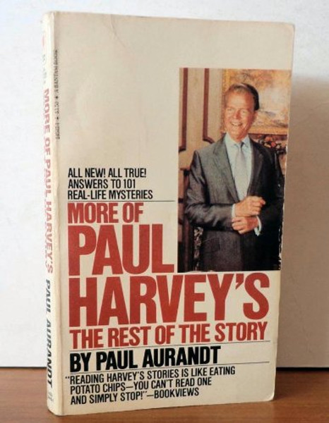 More Paul Harvey's Rest of the Story