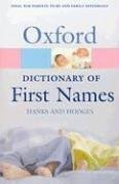 A Dictionary of First Names (Oxford Quick Reference)