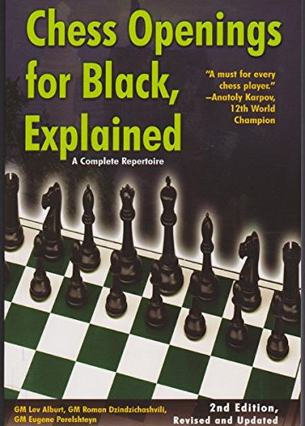Chess Openings for Black, Explained: A Complete Repertoire (Revised and Updated)