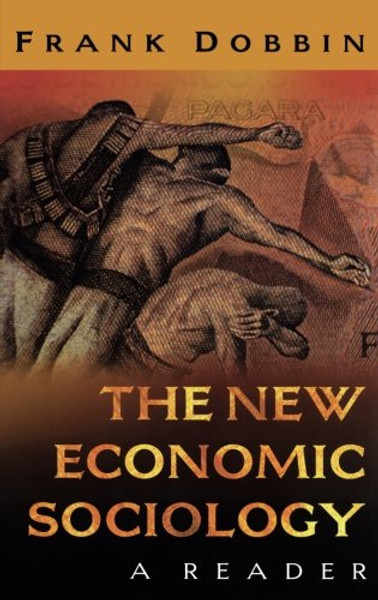 The New Economic Sociology: A Reader