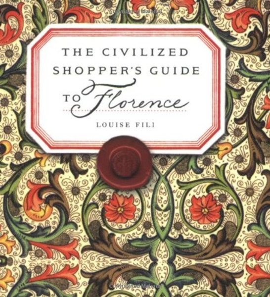 The Civilized Shopper's Guide to Florence